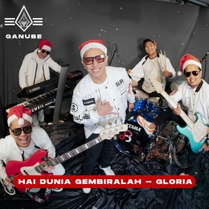 Hai Dunia Gembiralah - Gloria