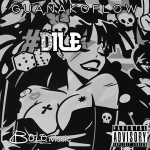 Dile (Explicit)