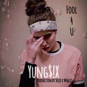 Fool 4 U (Explicit)