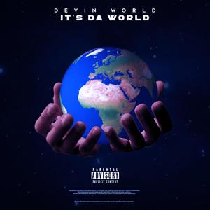 It's Da World (Explicit)