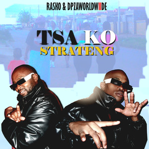 Tsa Ko Strateng (Explicit)