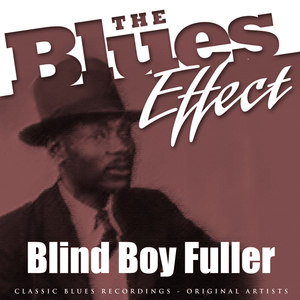 The Blues Effect - Blind Boy Fuller