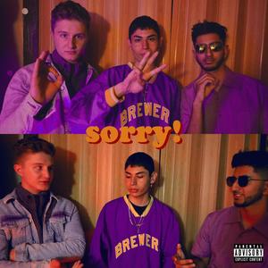 Sorry! (feat. Benny & Rzap) [Explicit]