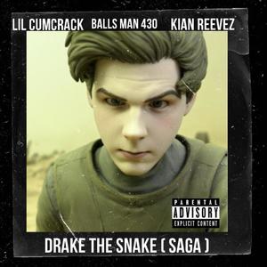 Drake the snake gay saga (Explicit)