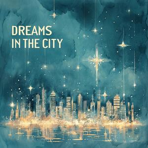 Dreams in the City