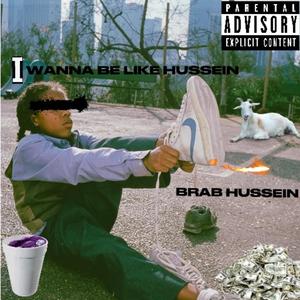 I Wanna Be Like Hussein (Explicit)