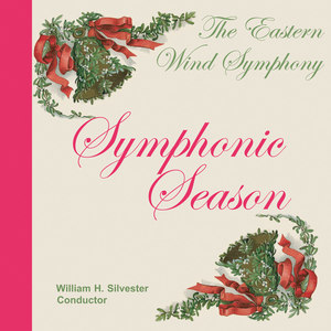 EASTERN WIND SYMPHONY: Symphonic Season