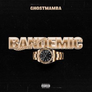 BANDEMIC (Explicit)