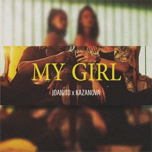 My girl (feat. Kazanova)