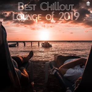 Best Chillout Lounge of 2019