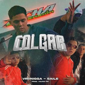 COLGAR (feat. Saile & Young pei) (Explicit)
