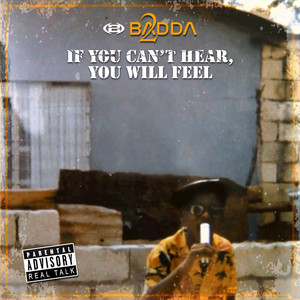 If You Cant Hear You Will Feel (Explicit)