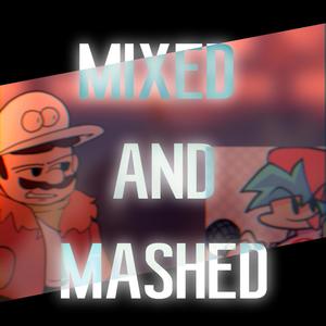 Mixed and Mashed (Explicit)