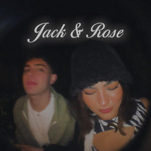 JACK & ROSE (Explicit)