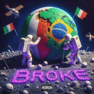 BROKE (feat. Kadu Bratty) (Explicit)