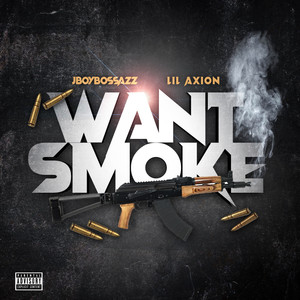 Want Smoke (Explicit)