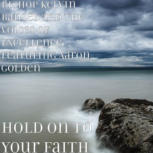 Hold on to Your Faith