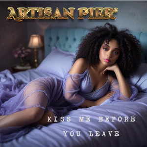 Kiss Me Before You Leave