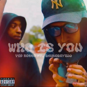 WHO IS YOU (feat. BANDOBOYJUU) [Explicit]