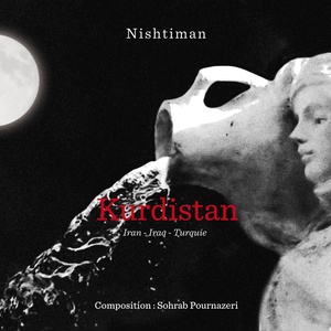 Nishtiman (Kurdistan - Iran - Iraq - Turquie)