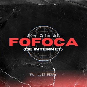 Fofoca (De Internet) [Explicit]