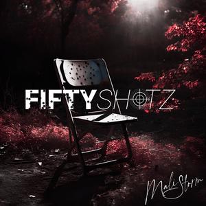 FIFTY SHOTZ (Explicit)