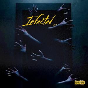 Infected (Explicit)