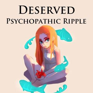 Psychopathic Ripple