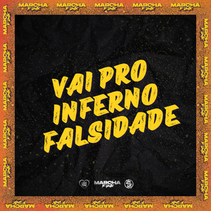 VAI PRO INFERNO FALSIDADE (Explicit)