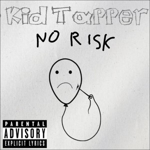 No Risk (Explicit)