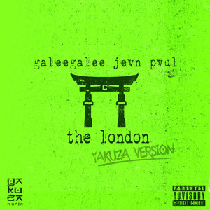 The London Yakuza Version (Explicit)