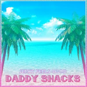 Daddy Snacks (Explicit)