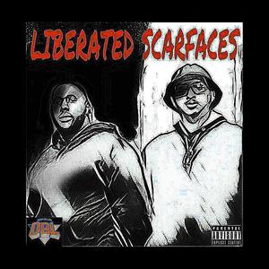 Liberated Scarfaces (Explicit)