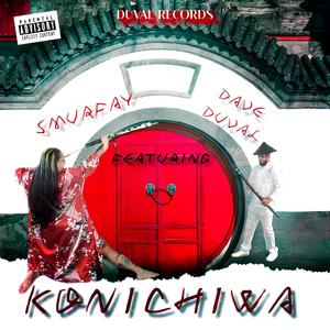 Konichiwa (feat. Dave Duval) [Explicit]