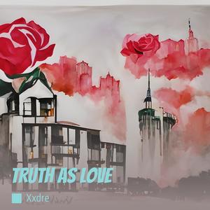 Truth As Love