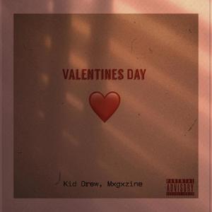 Valentines Day (feat. Mxgxzine) [Explicit]