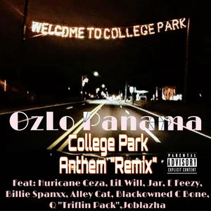 College Park Anthem (Remix) (feat. Hurricane Ceza, Lil' Will, Jar, Efezzy, Billie Spanxx, Alley Cat, BlackOwned C-Bone, Q. (Triflin Pac) & Joblazha) [Explicit]