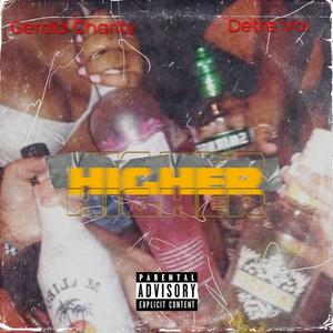 Higher (feat. Detre Val) [Explicit]