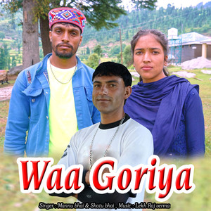 Mannu Bhai - Waa Goriya
