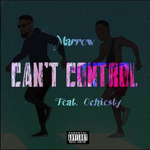 Can’t Control (Explicit)