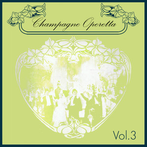 Champagne Operetta, Vol. 3