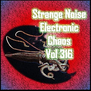 Strange Noise Electronic Chaos Vol 316 (Strange Trees)