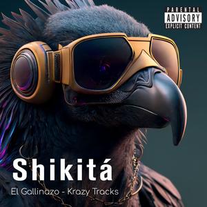 Shikitá (feat. El Gallinazo)