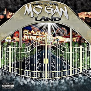 Mc Gan Land (Explicit)