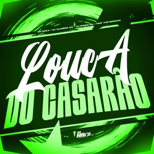 Louca do Casarão (Explicit)