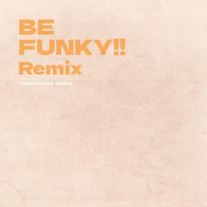 Be Funky!! (feat. Sayaka Seno) (TsuruSwing Remix)