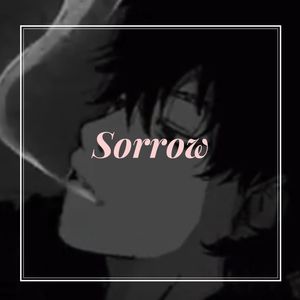 Sorrow