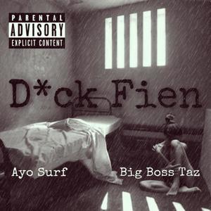 Dick Fein (Explicit)