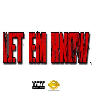 Let Em Know (Explicit)