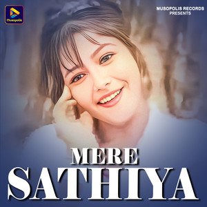 Mere Sathiya